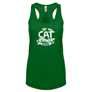 My Cat Thinks I'm Cool Womens Racerback Tank Top