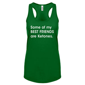 Racerback Some of my Best Friends are Ketones Womens Tank Top