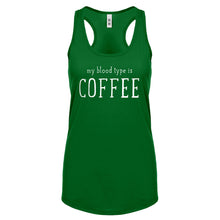 My Blood Type is Coffee Womens Racerback Tank Top