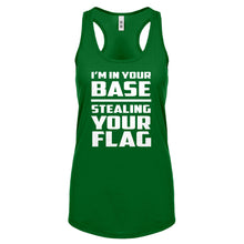 I'm In Your Base Stealing Your Flag Womens Racerback Tank Top