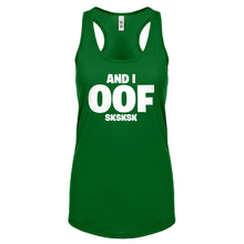And I OOF Sksksk Womens Racerback Tank Top
