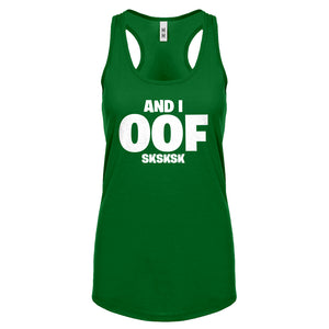 And I OOF Sksksk Womens Racerback Tank Top