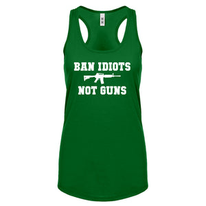 Racerback Ban Idiots Not Guns Womens Tank Top