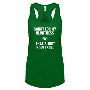 Racerback Sorry for my Bluntness Womens Tank Top