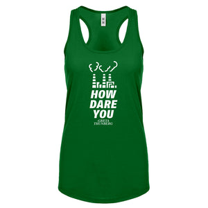 HOW DARE YOU Womens Racerback Tank Top
