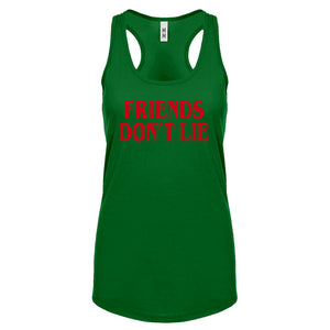 Friend's Don’t Lie Womens Racerback Tank Top