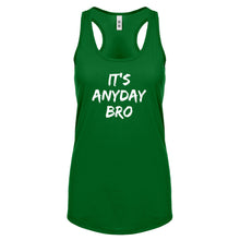 Racerback Its Any Day Bro Womens Tank Top