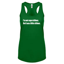 I'm not superstitious Womens Racerback Tank Top