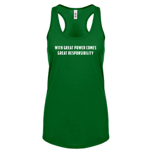 With Great Power Comes Great Responsibility Womens Racerback Tank Top