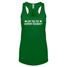 Racerback Are you the Current Resident? Womens Tank Top
