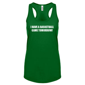 Basketball Game Tomorrow Womens Racerback Tank Top