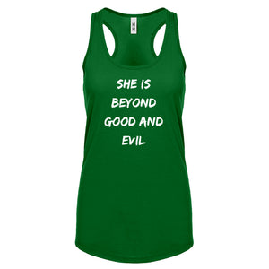 Racerback She is Beyond Good and Evil Womens Tank Top