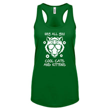 Hey all you Cool Cats and Kittens Womens Racerback Tank Top