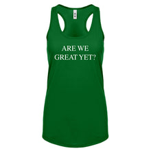 Are We Great Yet? Womens Racerback Tank Top