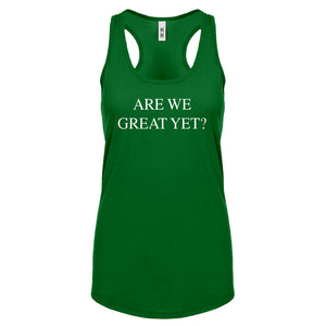 Are We Great Yet? Womens Racerback Tank Top