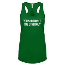 Racerback You Should See the Other Guy Womens Tank Top
