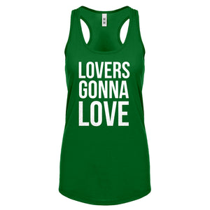 Lovers Gonna Love Womens Racerback Tank Top