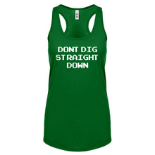 Racerback Don't Dig Straight Down Womens Tank Top