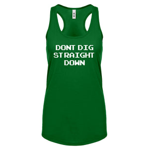 Racerback Don't Dig Straight Down Womens Tank Top