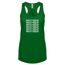 This is F*CKED UP Womens Racerback Tank Top