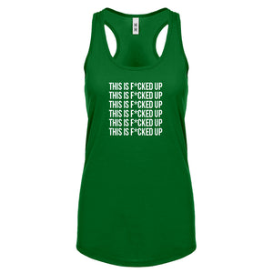 This is F*CKED UP Womens Racerback Tank Top