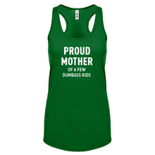 Proud Mother of Dumbass Kids Womens Racerback Tank Top