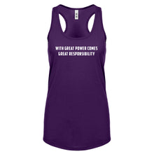 With Great Power Comes Great Responsibility Womens Racerback Tank Top