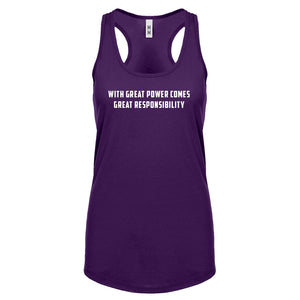 With Great Power Comes Great Responsibility Womens Racerback Tank Top
