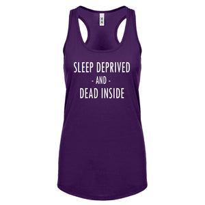 Racerback Sleep Deprived and Dead Inside Womens Tank Top