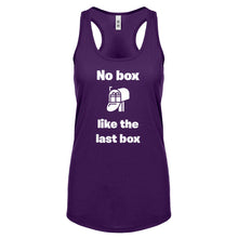 No box like the last box Womens Racerback Tank Top