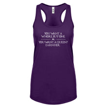 You want a queen? Earn me. Womens Racerback Tank Top