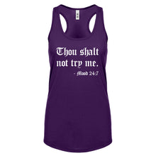 Thou shalt not try me. Womens Racerback Tank Top