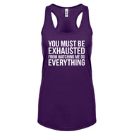 Racerback You Must be Exhausted Womens Tank Top