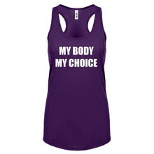 My Body My Choice Womens Racerback Tank Top