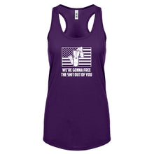 We're Gonna Free the Shit Out of You Womens Racerback Tank Top