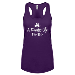 Racerback A Pirates Life for Me Womens Tank Top