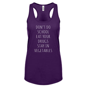 Racerback Eat Your Drugs Womens Tank Top