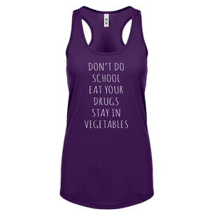 Racerback Eat Your Drugs Womens Tank Top