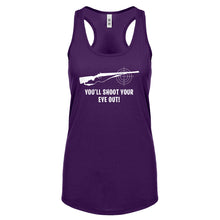 You'll Shoot Your Eye Out Womens Racerback Tank Top