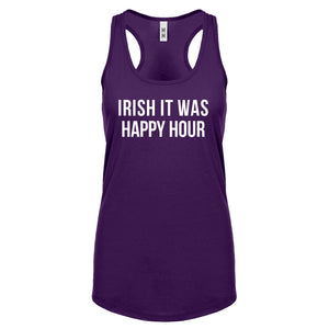 Irish it were Happy Hour Womens Racerback Tank Top