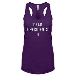 Racerback Dead Presidents II Womens Tank Top