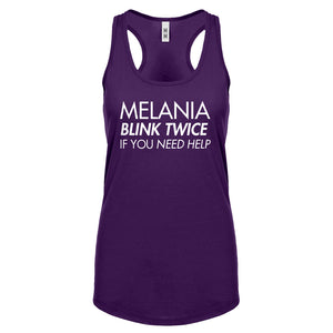 Racerback Melania Blink Twice if You Need Help! Womens Tank Top