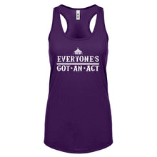 Racerback Everyone's Got An Act Womens Tank Top