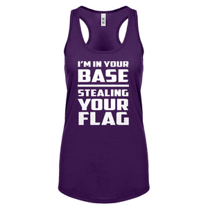 I'm In Your Base Stealing Your Flag Womens Racerback Tank Top