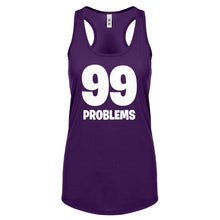 Racerback 99 Problems Womens Tank Top