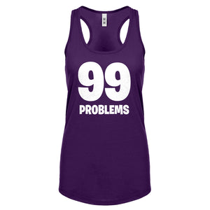 Racerback 99 Problems Womens Tank Top