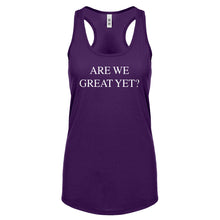 Are We Great Yet? Womens Racerback Tank Top