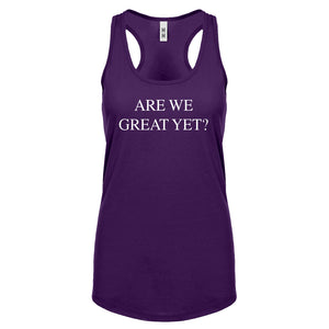 Are We Great Yet? Womens Racerback Tank Top