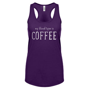 My Blood Type is Coffee Womens Racerback Tank Top