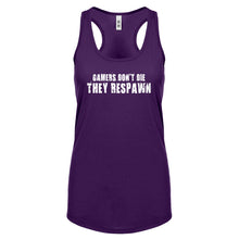 Gamers Don't Die They Respawn Womens Racerback Tank Top
